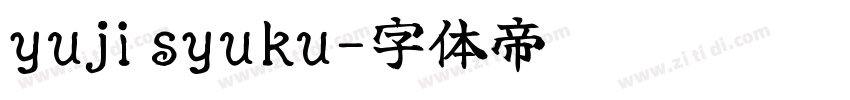 yuji syuku字体转换 yuji syuku字体转换
